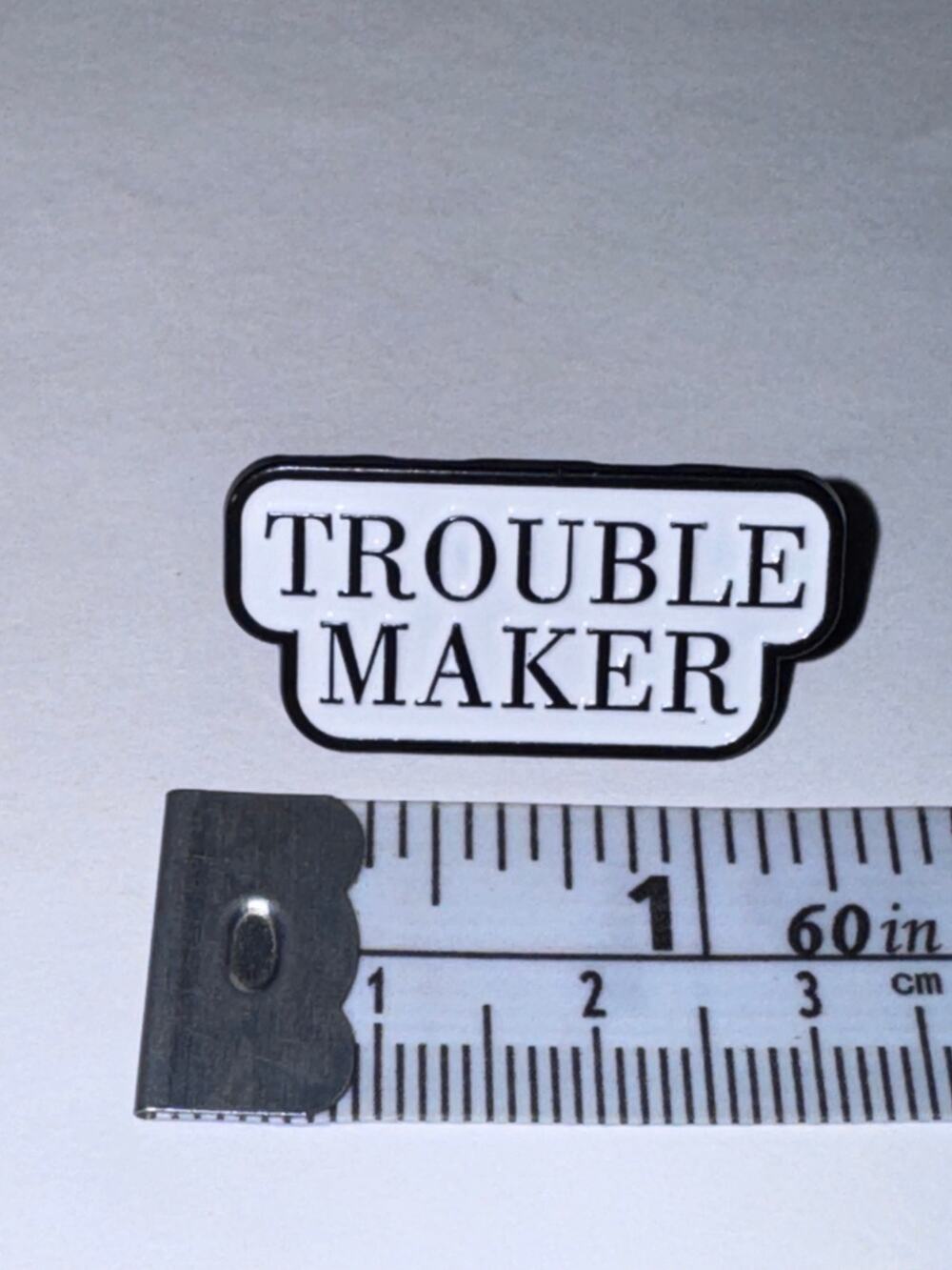 Trouble Maker Script Pin Brooch